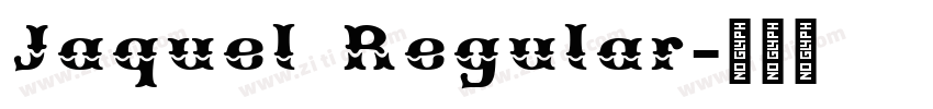 Jaquel Regular字体转换